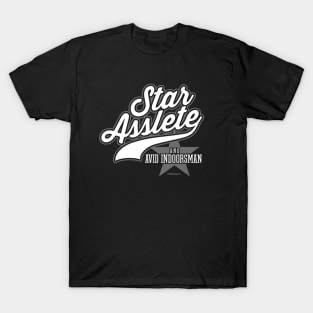 Star Asslete (Avid Indoorsman) T-Shirt